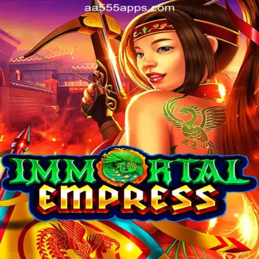 ImmortalEmpress: A New Era of Online Slots on AA555.COM Platform